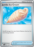 Jumbo Ice Cream #091/094 | Phantasmal Flames | Pokémon TCG